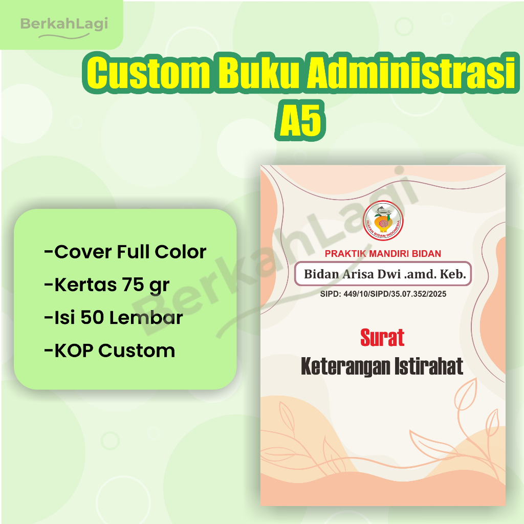 

buku kecil bidan A5 CUSTOM, buku administrasi bidan PMB, surat permohonan istirahat, surat keterangan sakit, CUSTOM