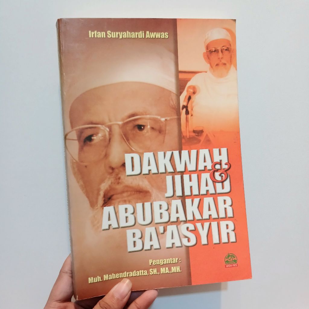 Dakwah & Jihad Abubakar Ba'asyir | Irfan Suryahardi Awwas
