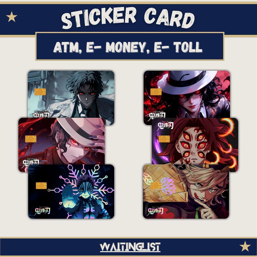 

Stiker Skin Card ATM E-M0ney Muzan Kokushibo Douma Akaza Anime Kimetsu No Yaiba | Demon Slayer Vol 4