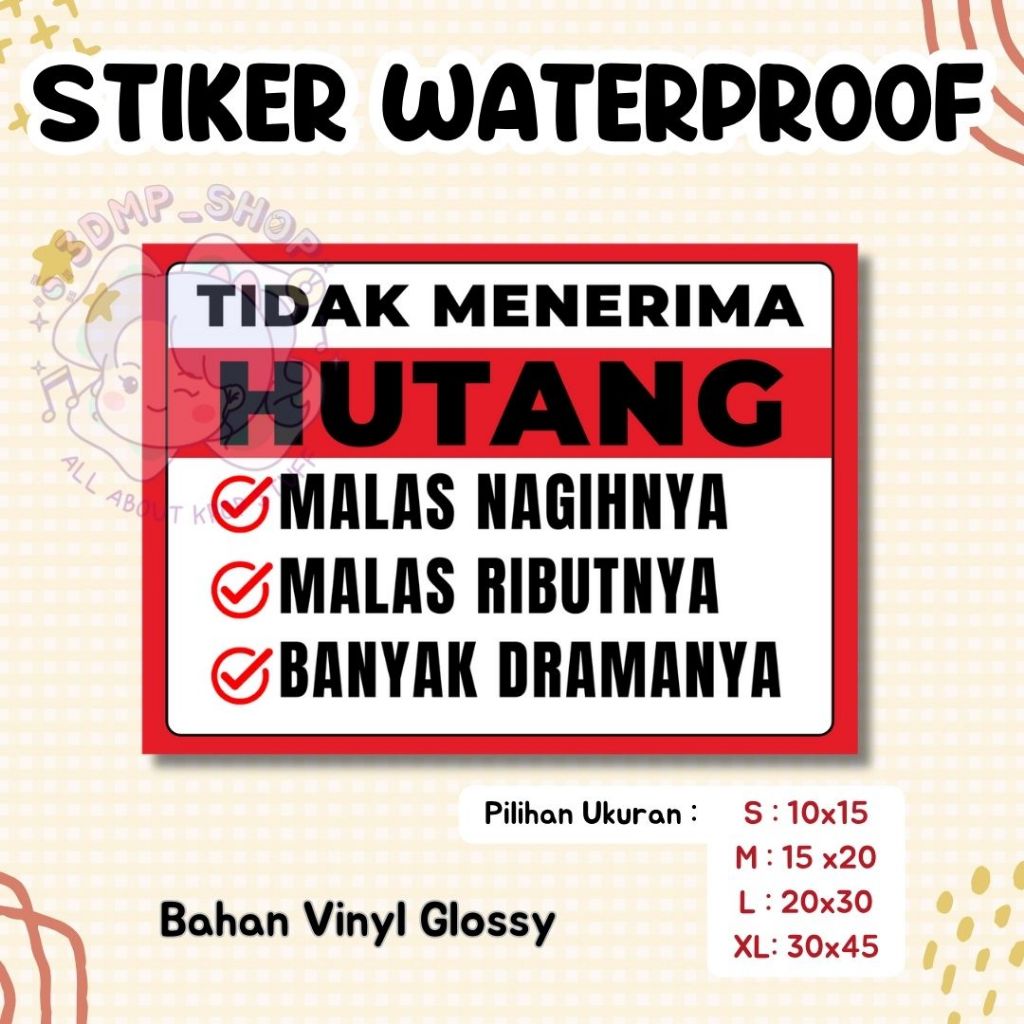 

STIKER SIGN WATERPROOF TIDAK MENERIMA HUTANG