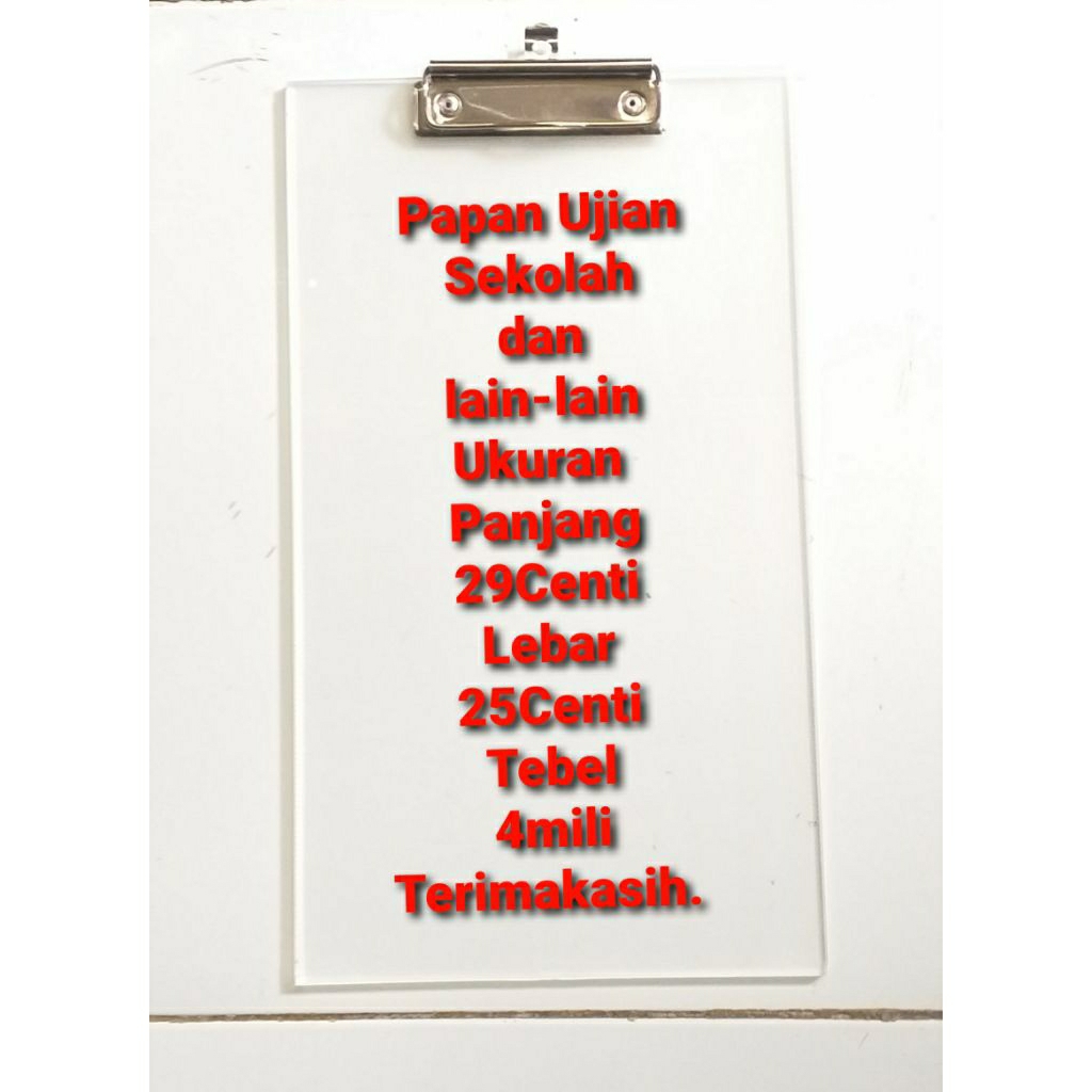 

Papan Ujian Sekolah dan lain-lain Ukuran Panjang 35cm dan Lebar 20cm dan Tebel 4mili Terimakasih