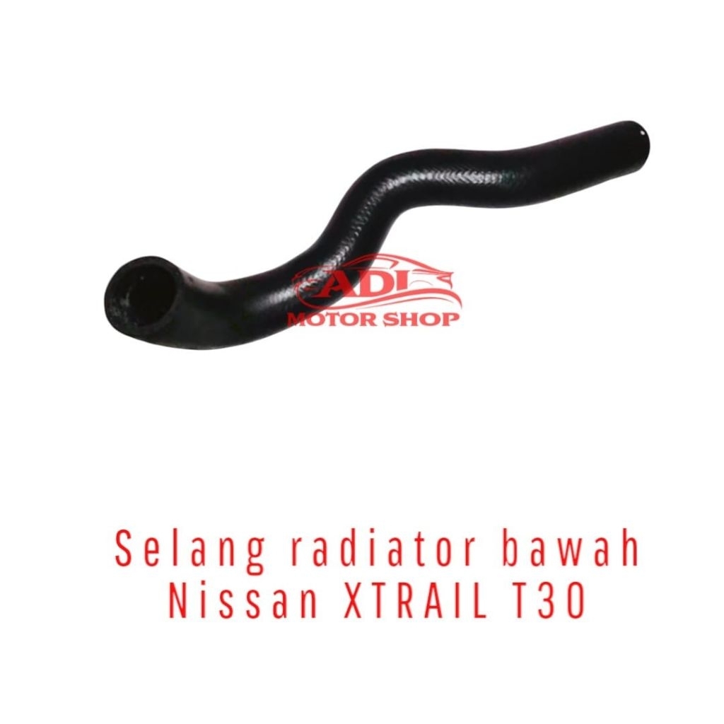 selang radiator bawah nissan xtrail T30