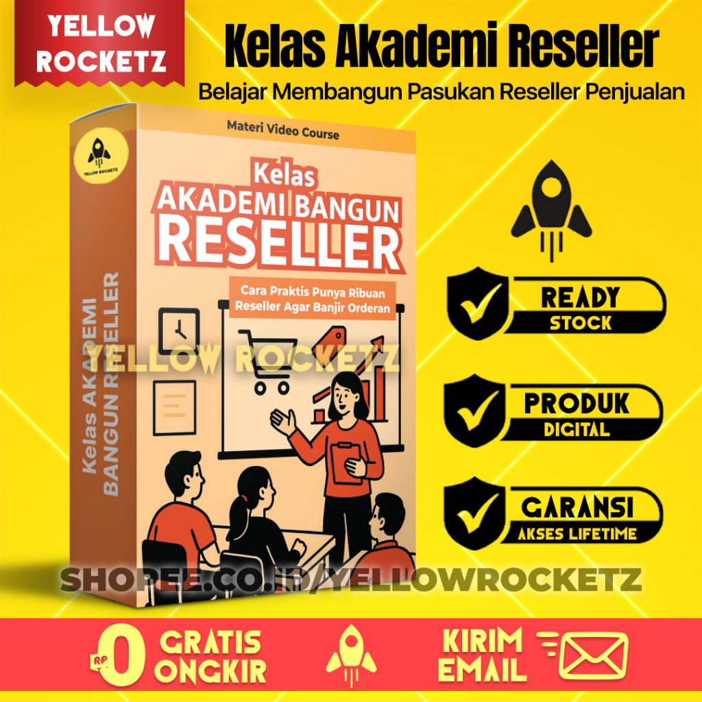 Kelas AKADEMI BANGUN PASUKAN RESELLER - Belajar Punya Reseller dan Banjir Orderan - Materi Video