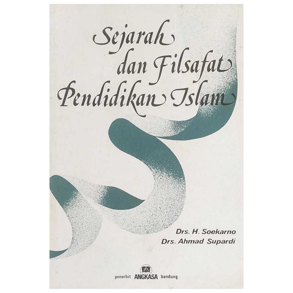 Sejarah dan Filsafat Pendidikan Islam - Soekarno dan Ahmad Supardi - NRL