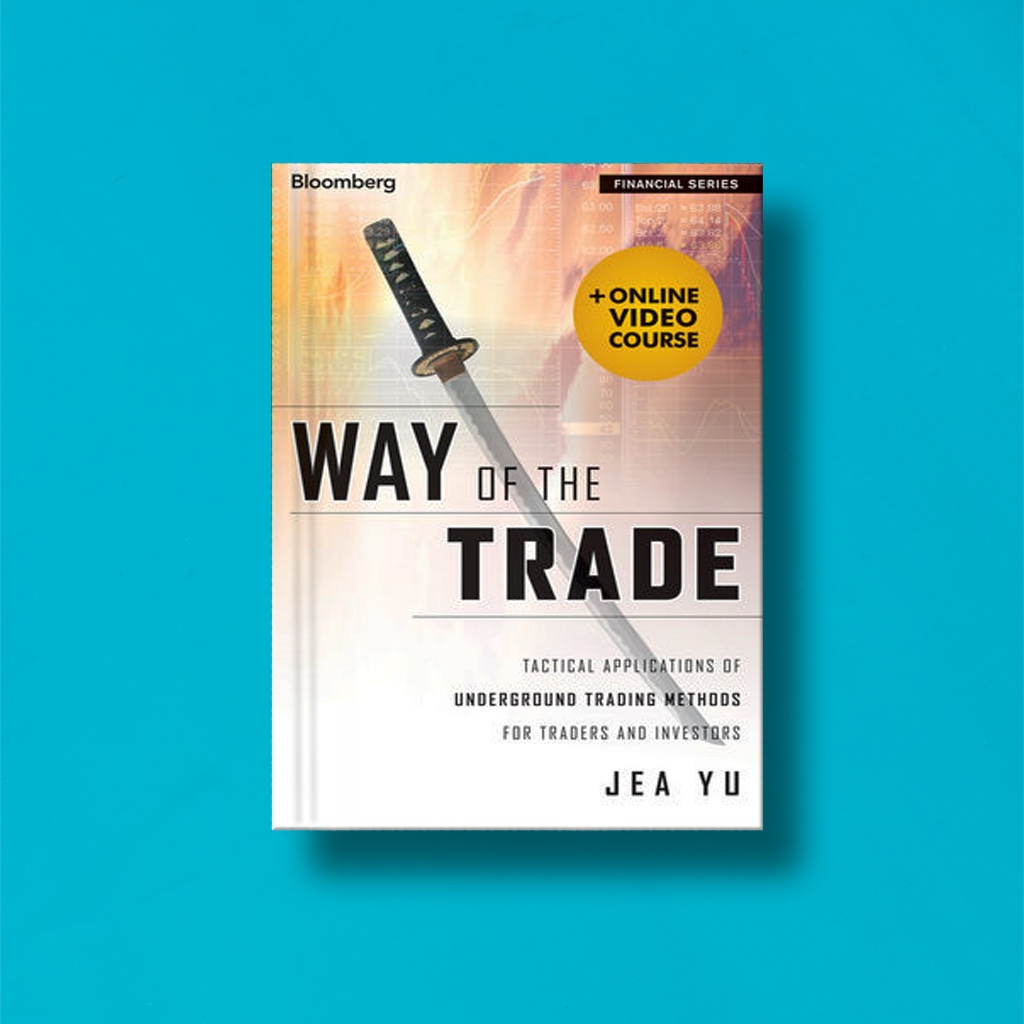 

(Eng) Jea Yu Way of the Trade (Tactical Applications of Underground Trading Methods for Traders and Investors)
