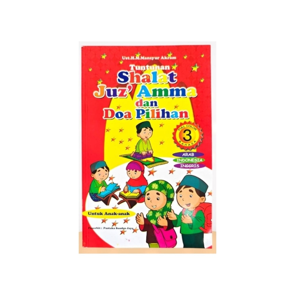 Buku Tuntunan Shalat Juzamma Dan Doa Pilihan 3 Bahasa Arab Indonesia Inggris 128 Halaman 15x24 cm