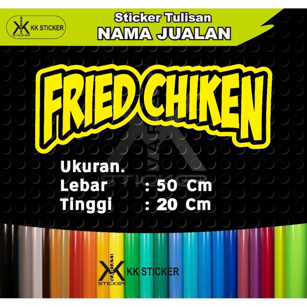 

sticker tulisan FRIED CHIKEN ukuran 20 x 50 cm