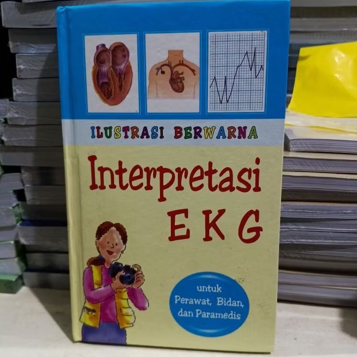 BUKU ILUSTRASI BERWARNA INTERPRETASI EKG
