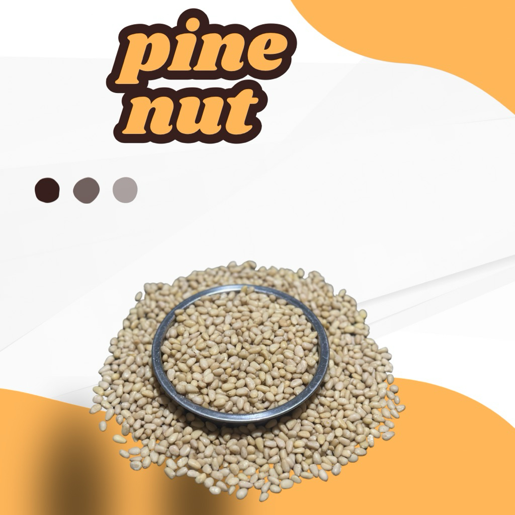 

Pine nut