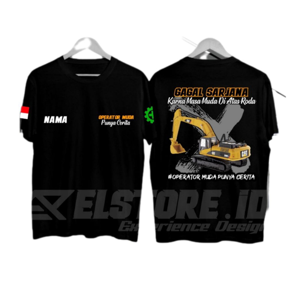 KAOS EXCAVATOR OPERATOR MUDA PUNYA CERITA
