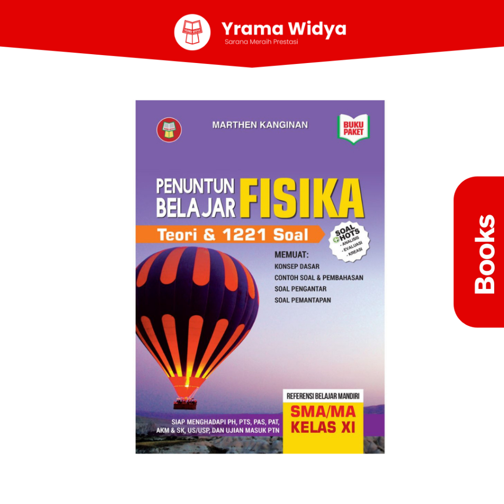 Buku Penuntun Belajar Fisika Teori dan 1221 Soal Untuk SMA/MA Kelas 11 - Marthen Kanginan