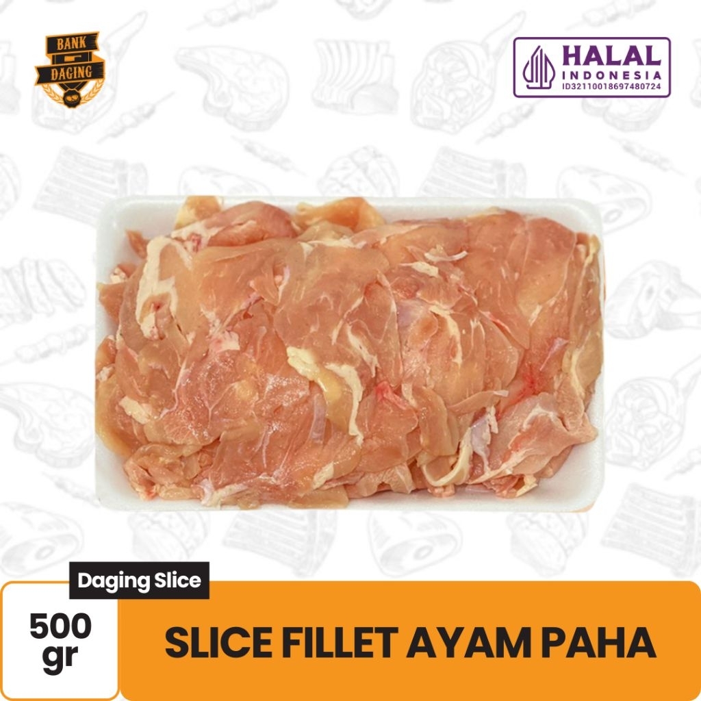 

SLICE AYAM FILLET PAHA BANKDAGING