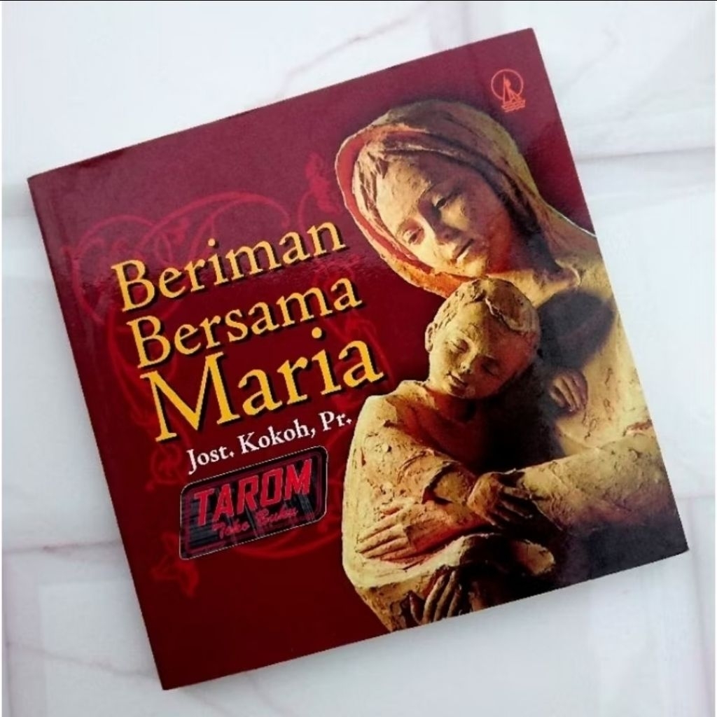 BERIMAN BERSAMA MARIA : Jost. Kokoh, Pr.