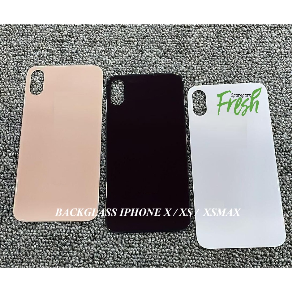BACKGLASS IPHONE X / XS / XS MAX / XSMAX / BACKDOOR / BACK GLASS / TUTUP BELAKANG - NEW PRODUCT