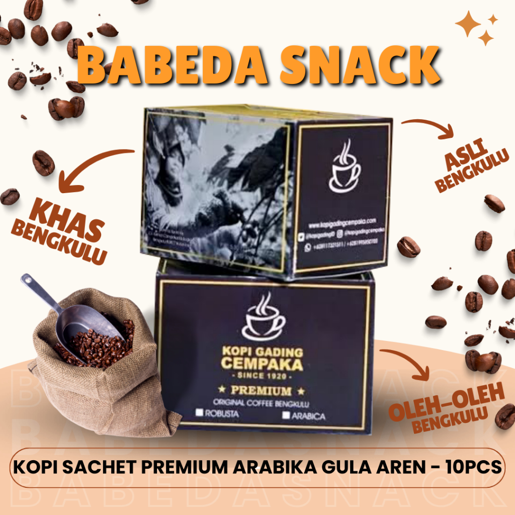 

KOPI SACHET PREMIUM ARABIKA GULA AREN - GADING CEMPAKA - 10PCS - OLEH OLEH BENGKULU - BABEDA SNACK