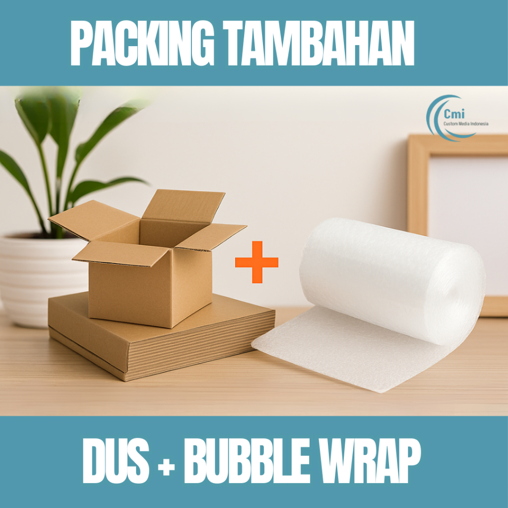 

TAMBAHAN PACKING DUS + BUBBLE WRAP