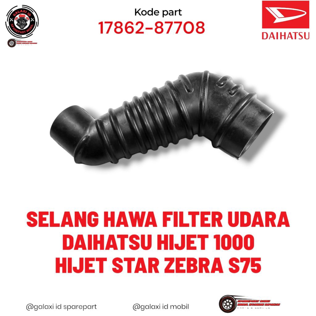 SPAREPART MOBIL selang hawa filter udara house air cleaner Hijet 1000cc Hijet star S75 17862-87708 G