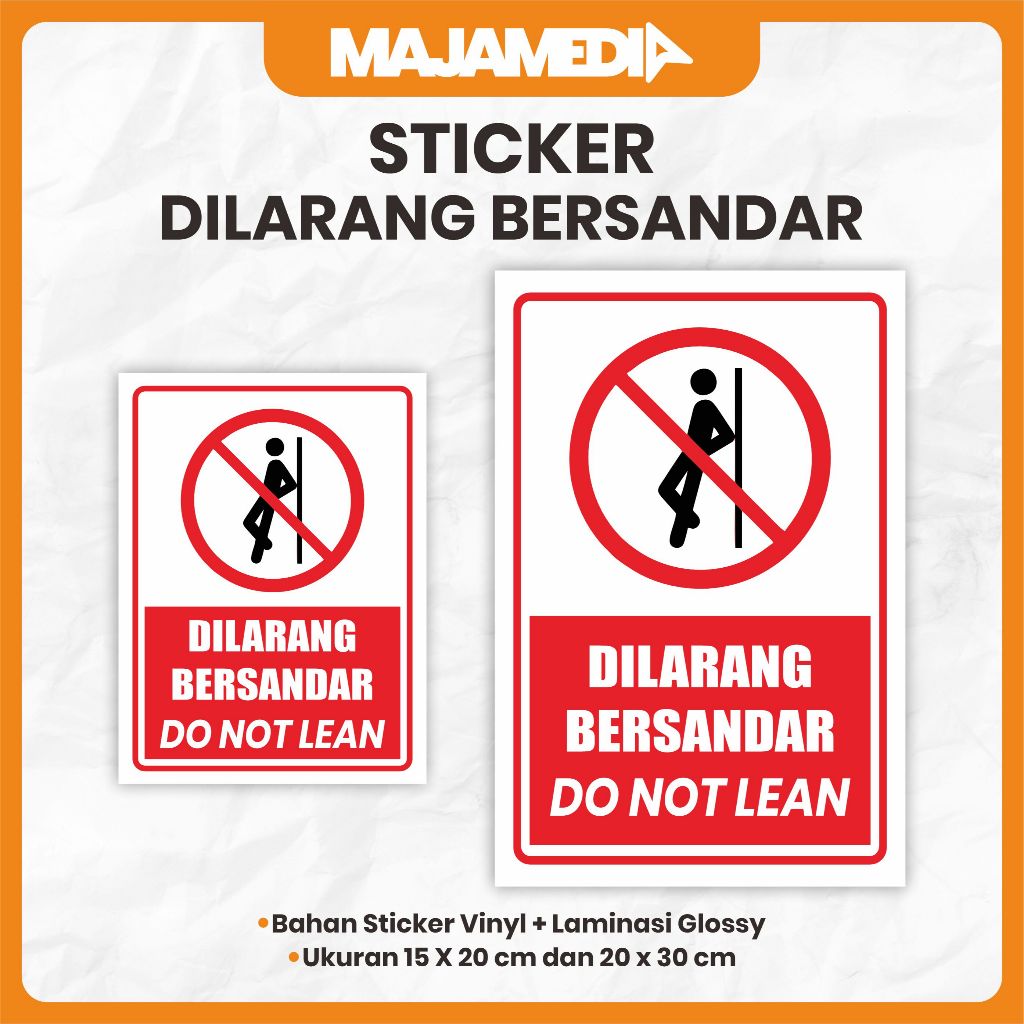 

STIKER DILARANG BERSANDAR / DO NOT LEAN