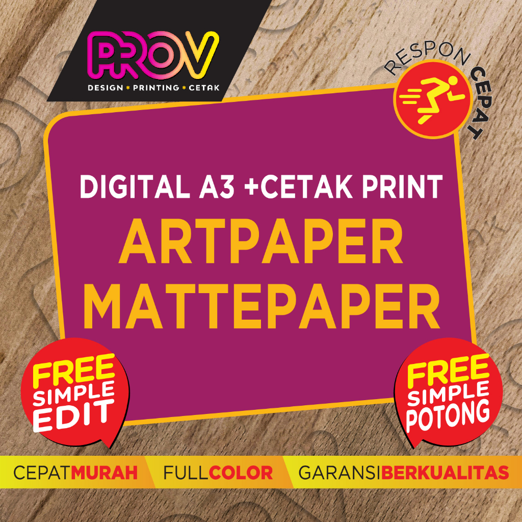 

PROV PRINT A3+ MURAH RP 2800 / ARTPAPER-MATTEPAPER / 120 - 150 GR / 1 SISI - 2 SISI