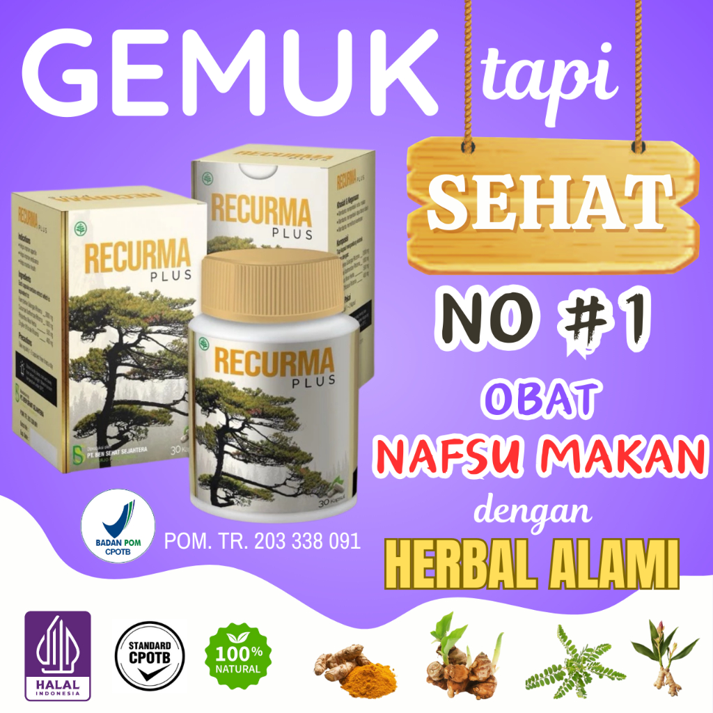 Obat Gemuk Herbal Penambah Nafsu Makan Ampuh BPOM Jaga Stamina Anak Dewasa Aman Tanpa Efek Samping