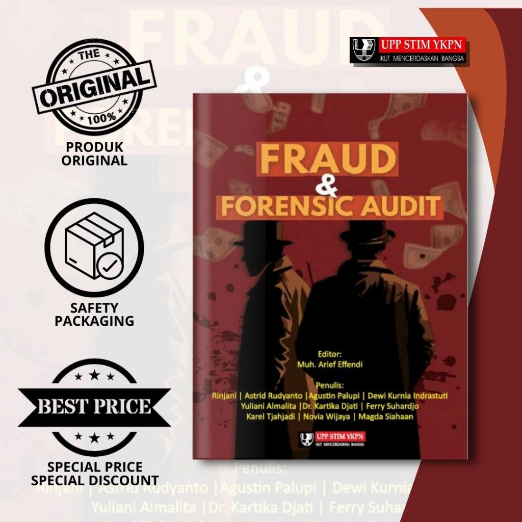 UPP STIM YKPN - Fraud & Forensic Audit (Penulis: Rinjani; Astrid Rudyanto, dkk. Editor: Muh. Arief E