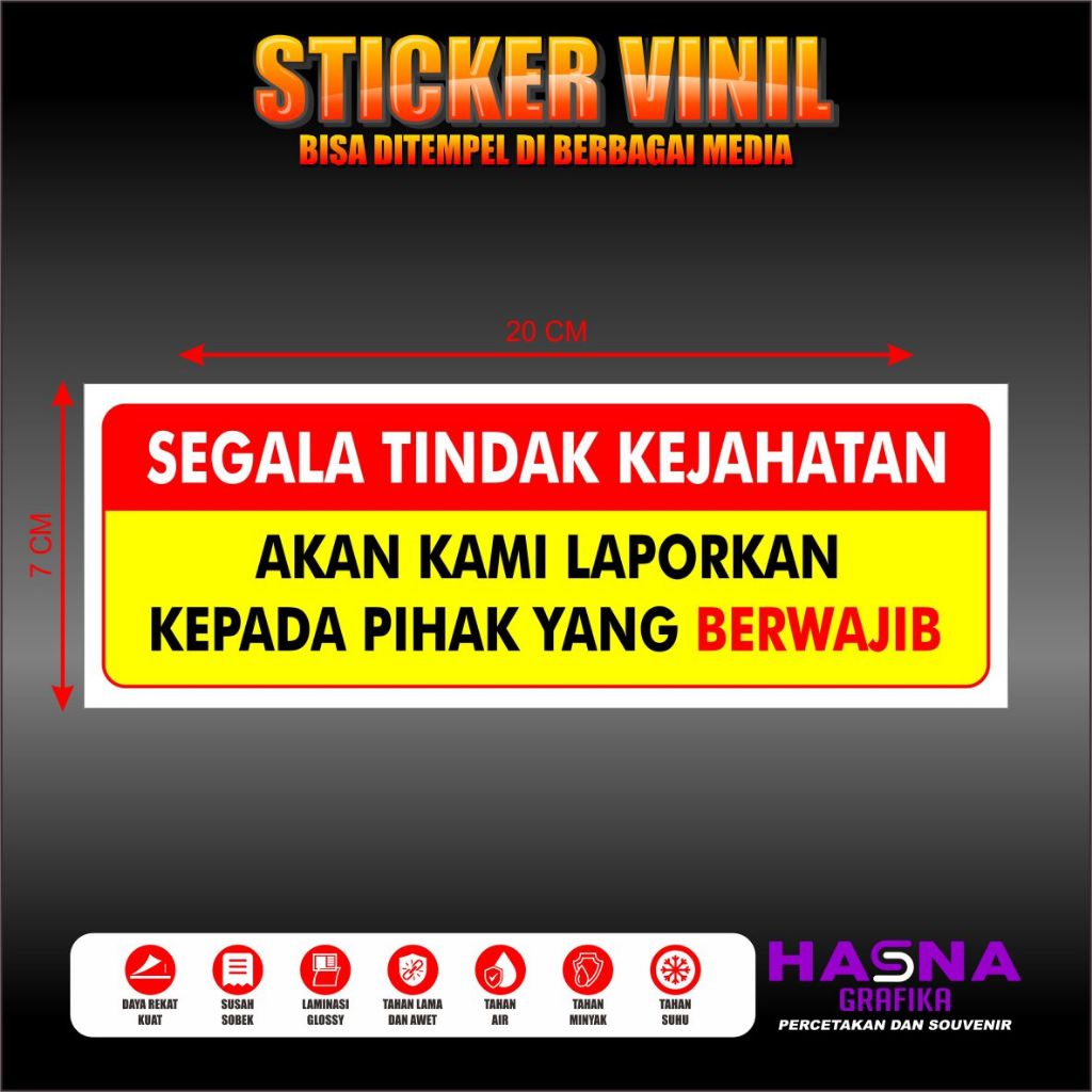 

STICKER VINIL PERINGATAN SEGALA TINDAK PENCURIAN ATAU KEJAHATAN AKAN DILAPORKAN PIHAK BERWAJIB