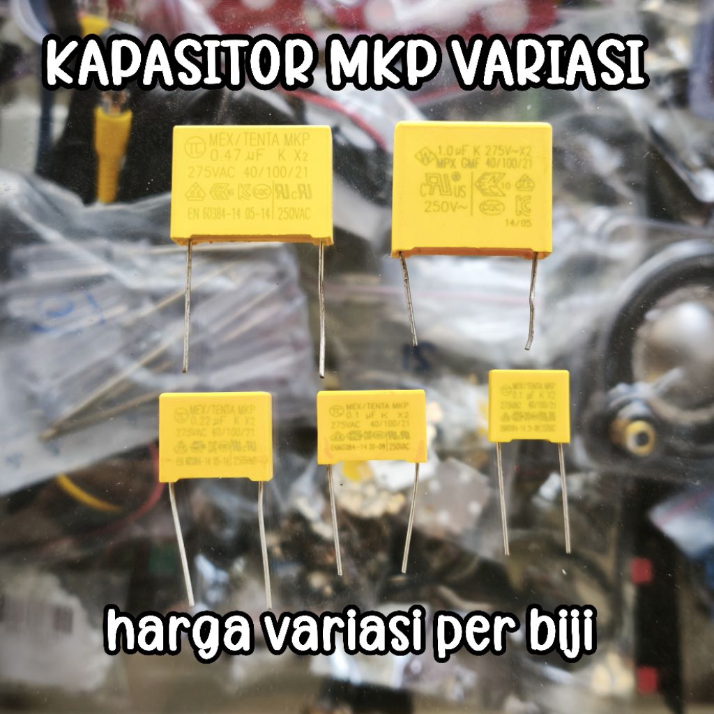KAPASITOR MKP VARIASI UKURAN 0,47uF (0,47nf) 275V / 1 uF 275V / 0,22 uF 275V / 0,1 uF 275V (15 mm) /