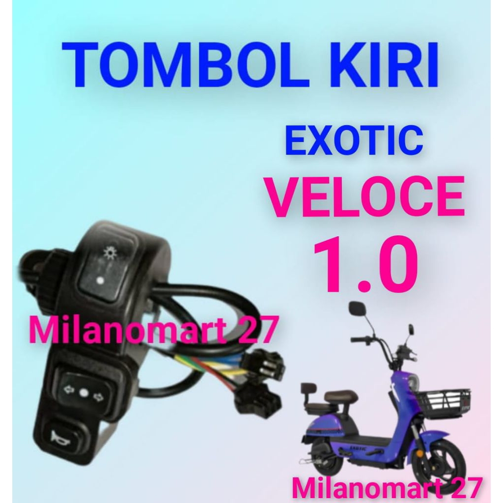 tombol kiri exotic veloce 1.0 switch saklar sein bel lampu sepeda listrik exotic veloce 1.0