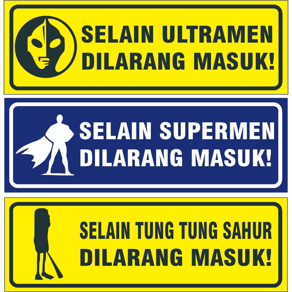 

stiker / akrilik sign selain ultramen & superman dilarang masuk - stiker, kuning ultramen -TUNG SAHUR - SUPERMEN