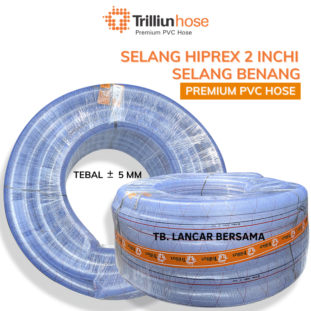 SELANG BENANG 2 INCHI HIPREX TRILLIUN HOSE PER ROLL - 50 METER