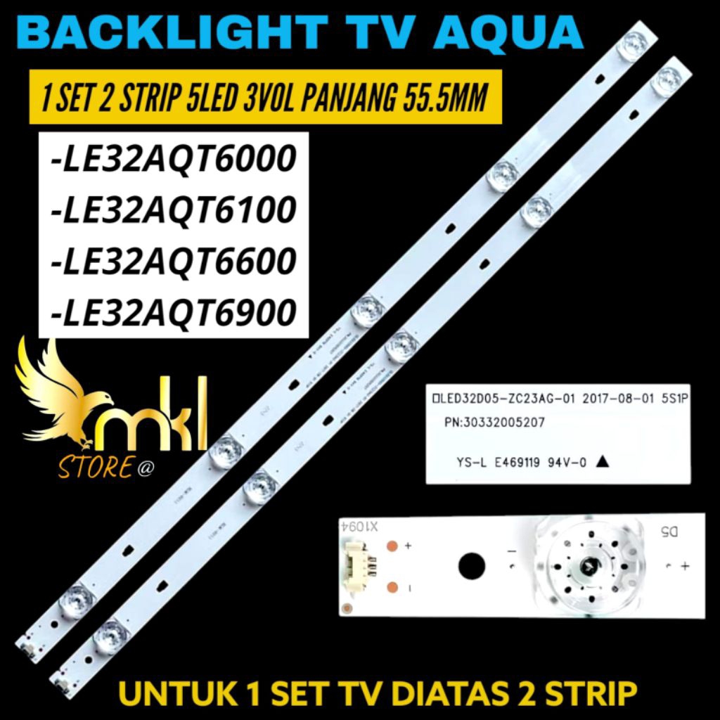 BACKLIGHT TV LED AQUA 32 INCH LE32AQT6000- LE-32AQT6100- LE-32AQT6600- LE-32AQT6900 BACKLIGHT TV AQU