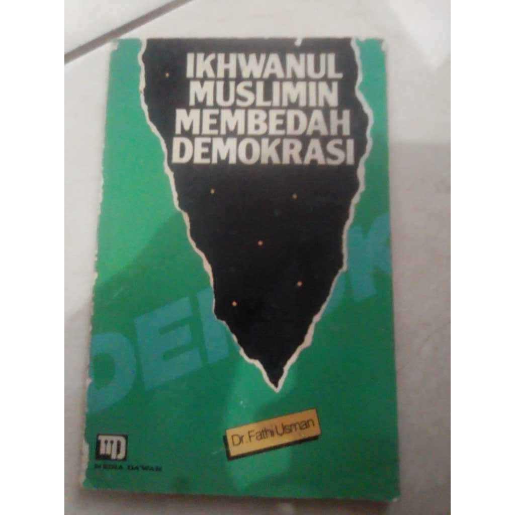Ikhwanul Muslimin Membedah Demokrasi (ORIGINAL)
