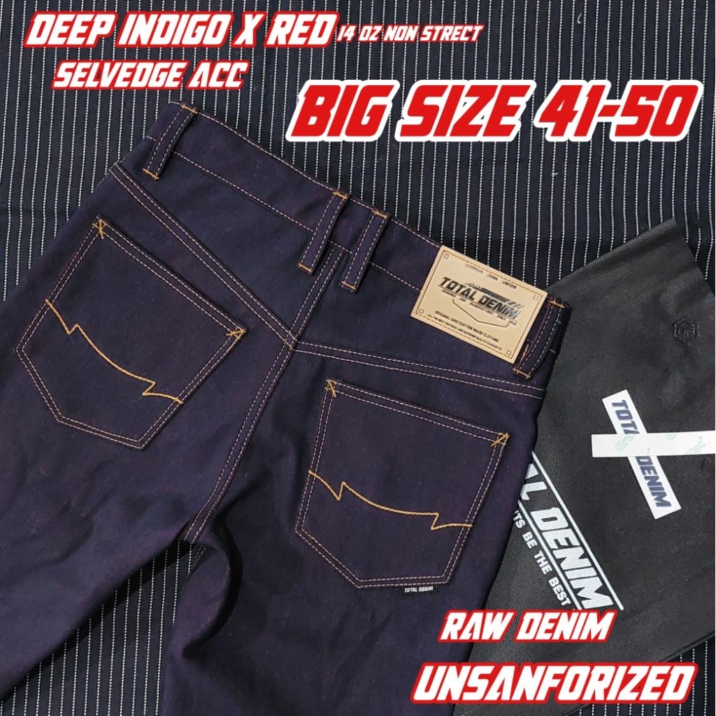 TOTAL DENIM celana denim BIG SIZE deep indigo x red selvedge acc