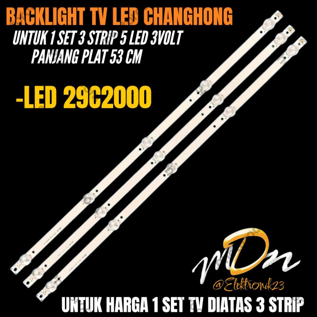 BACKLIGHT TV LED CHANGHONG 29 INCH LED 29C2000 BACKLIGHT TV LED 29 INCH