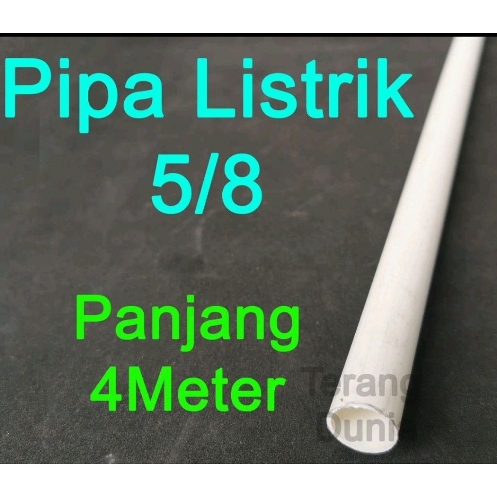 Pipa Listrik 5/8 Pipa Listrik 17mm Pipa PVC 5/8 Pipa PVC 17mm Pipa 5/8