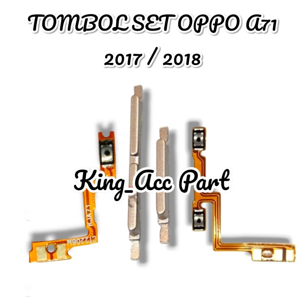 Oppo A71 2017 2018 CPH1717 CPH1801 Fullset Tombol Luar On Off Volume dan Flexible Sparepart HP Pengg