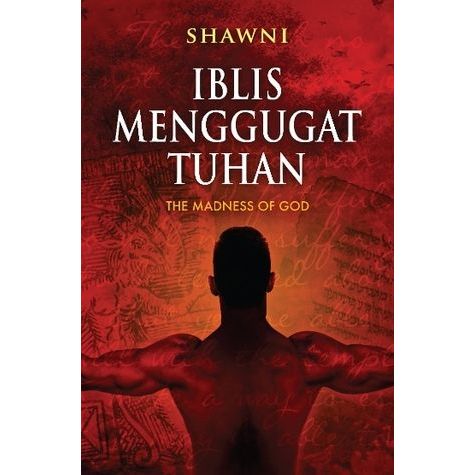 TL_ IBLIS MENGGUGAT TUHAN - THE MADNESS OF GOD