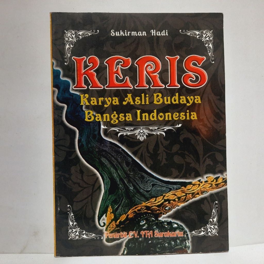 Keris - Karya Asli Budaya Bangsa Indonesia - CV. ITA