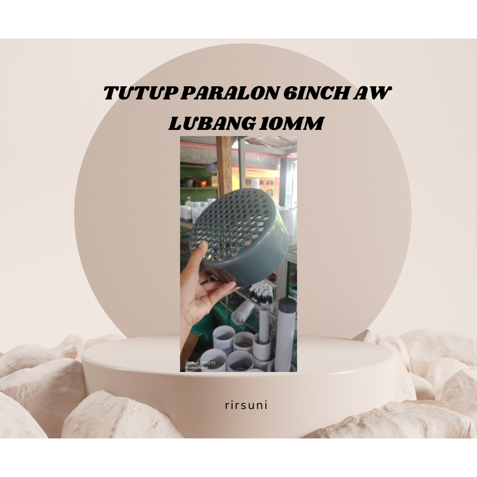 Dop/tutup paralon 6inch AW lubang 10mm Terlaris