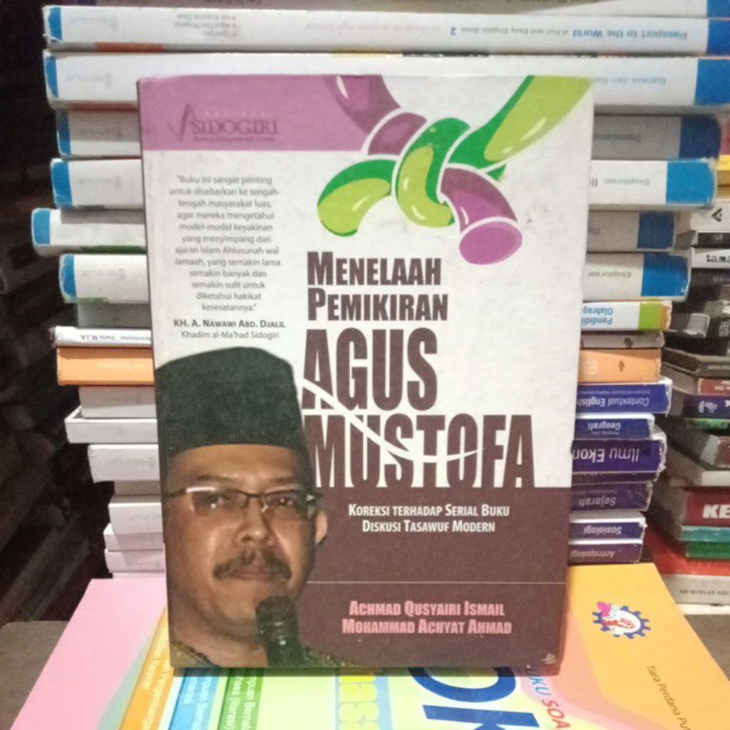 Menelaah pemikiran Agus Mustofa