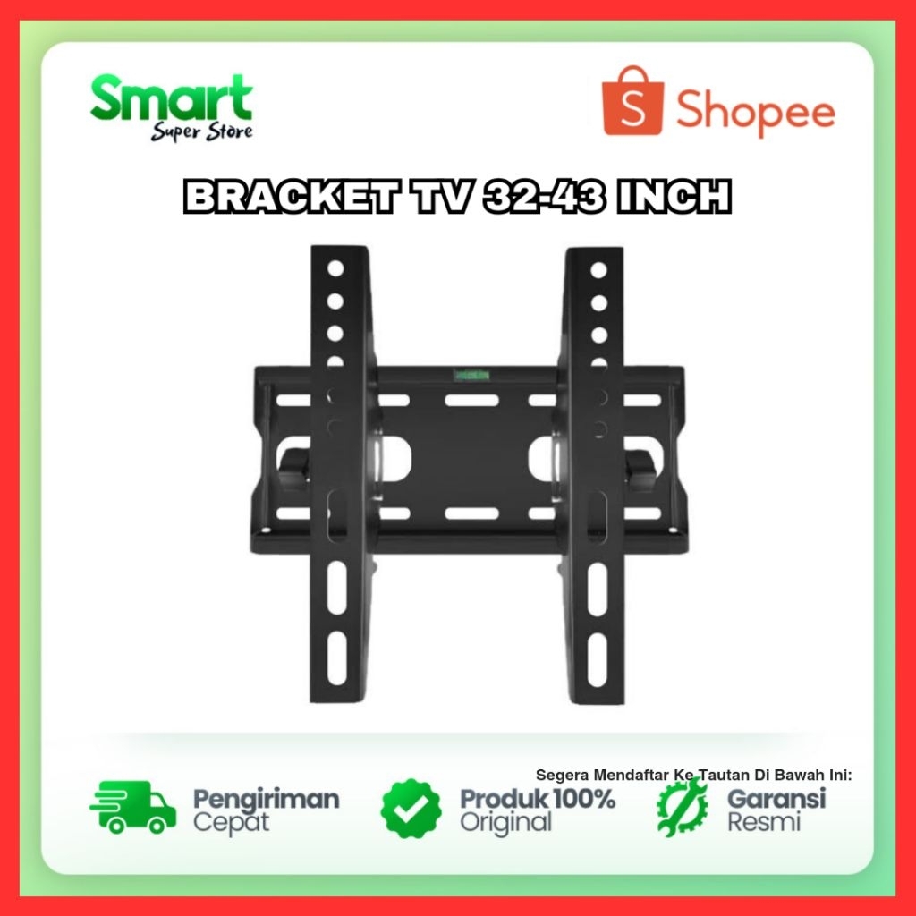 BRACKET TV 32 INCH BRACKET TV 43 INCH