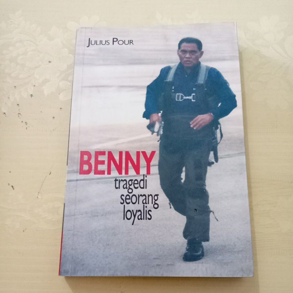 Buku ORI Benny Tragedi Seorang Loyalis