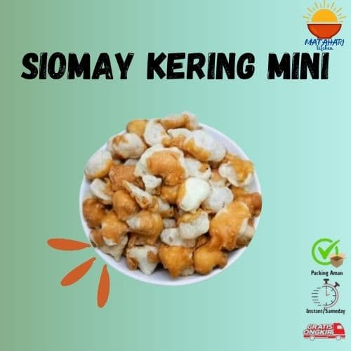 

MATAHARI KITCHEN l Siomay Mini Kering Renyah Gurih Topping Baso Aci Cuankie Seblak
