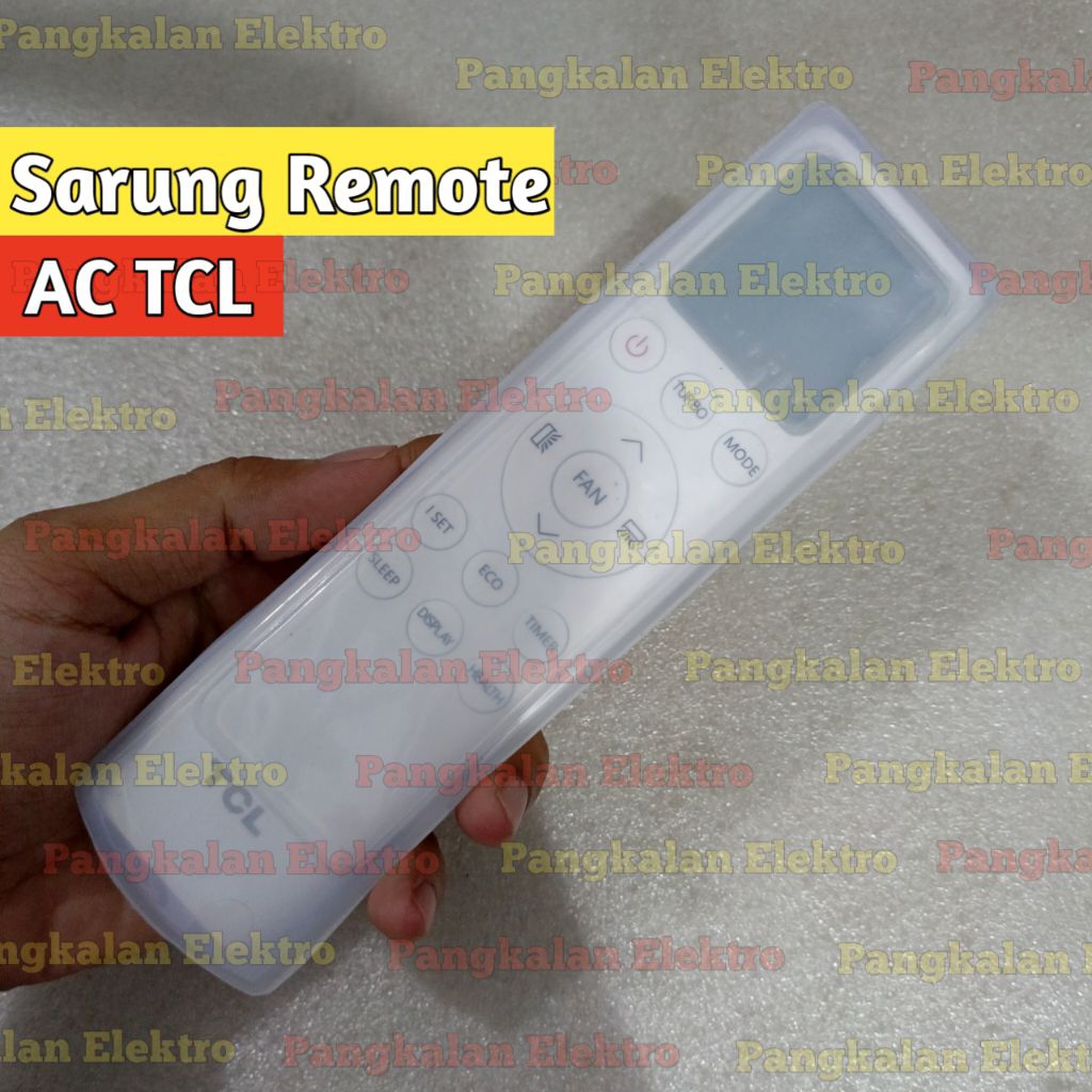 Sarung Remote TCL AC Sarung Silikon Pelindung Cover Remote TCL AC Sarung Remote AC TCL