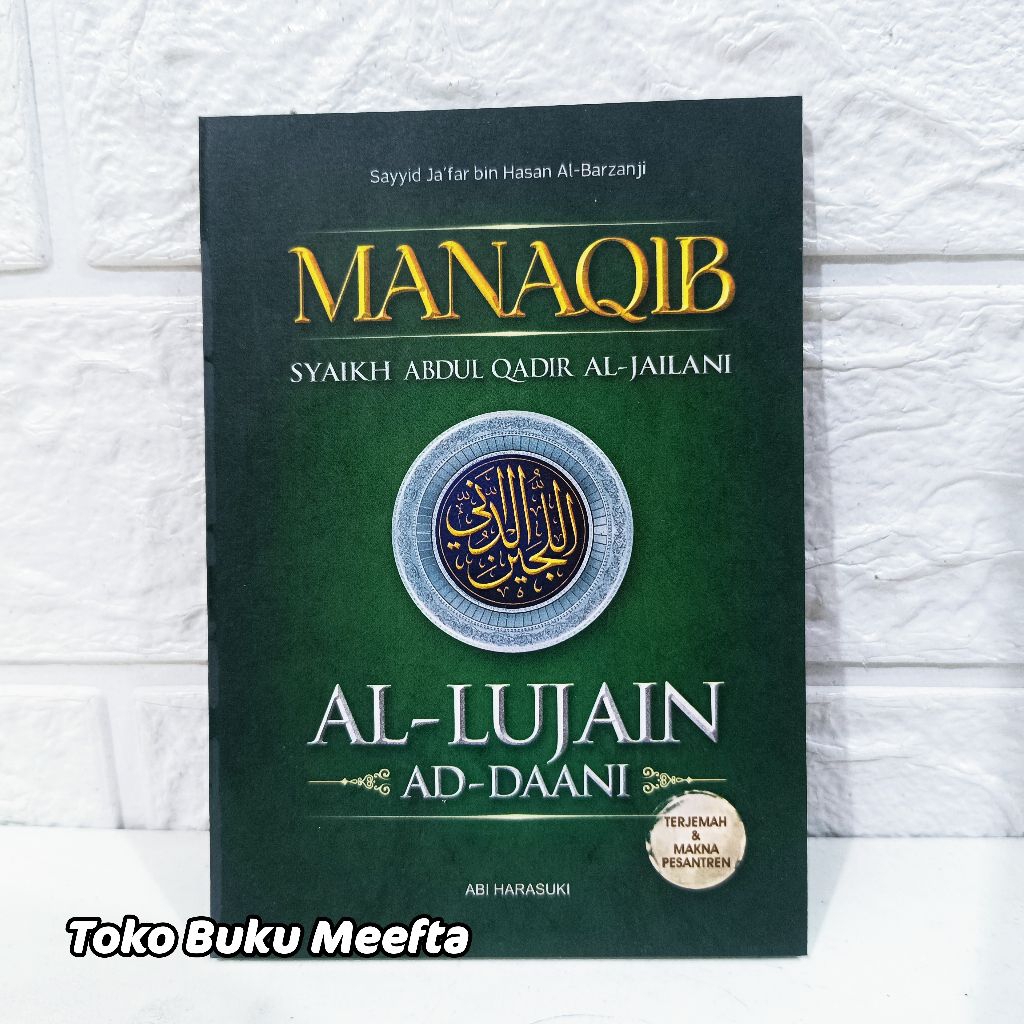 TERJEMAH MANAQIB SYEKH ABDUL QODIR LUJAINUDDANI SAKU