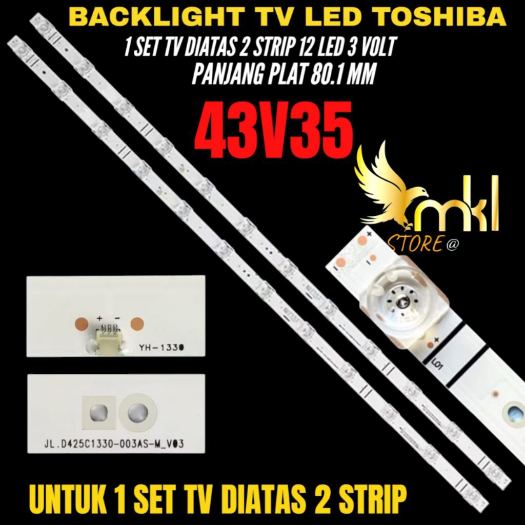 BACKLIGHT TV LED TOSHIBA 43 INCH 43V35 BACKLIGHT TV LED TOSHIBA 43 INCH