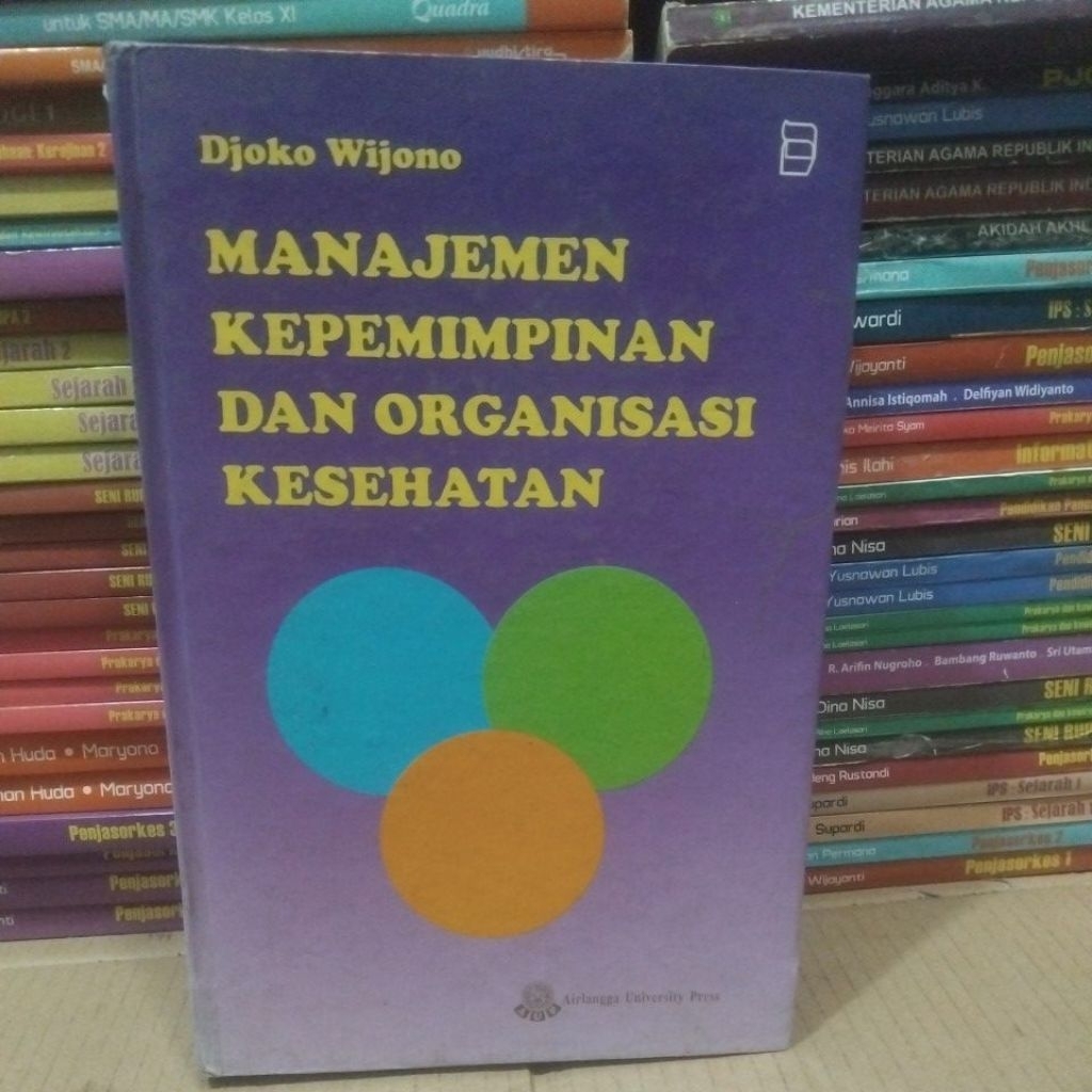 MANAJEMEN KEPEMIMPINAN DAN ORGANISASI KESEHATAN D WIJONO