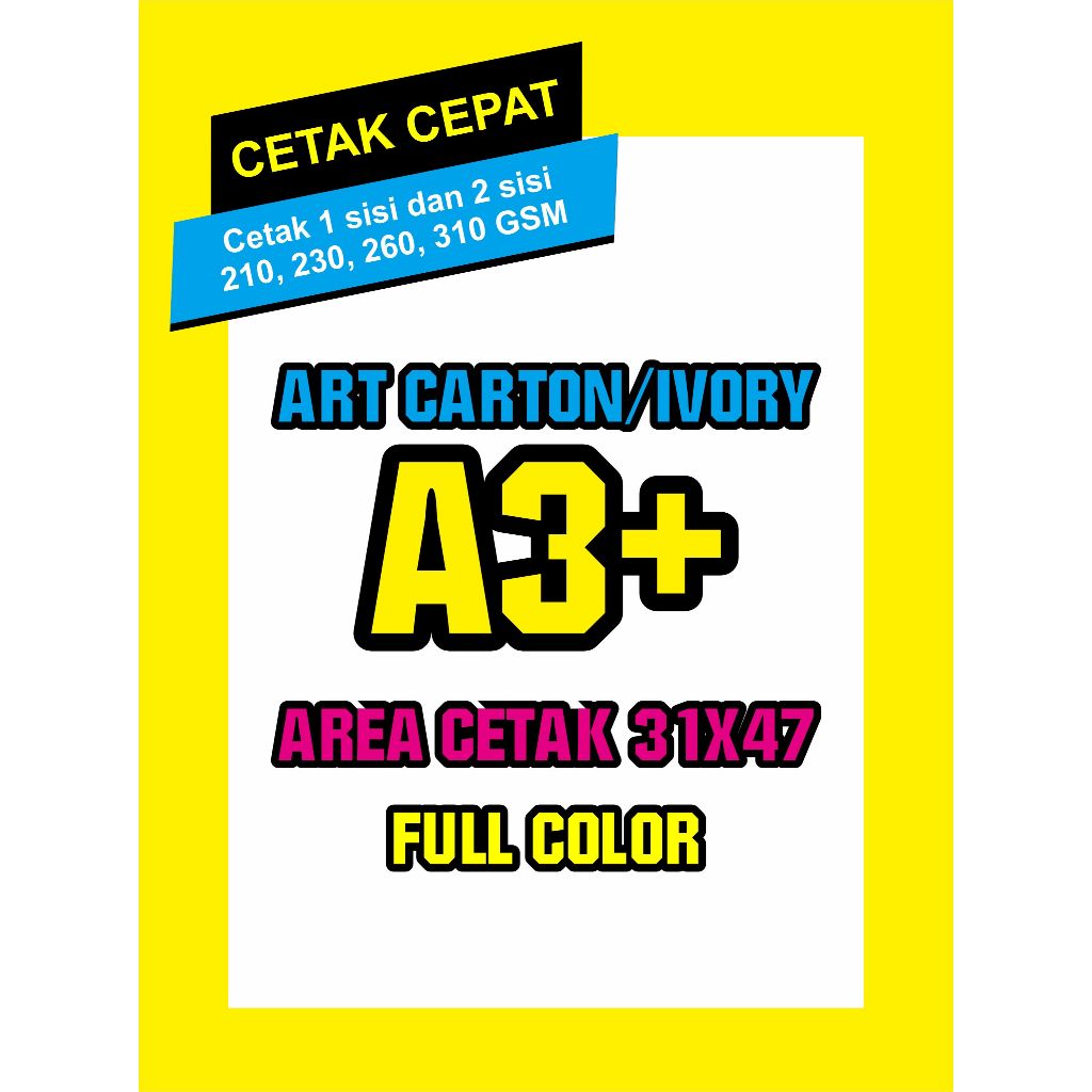 

CETAK A3+ | CETAK IVORY | CETAK ART CARTON | CETAK POSTER