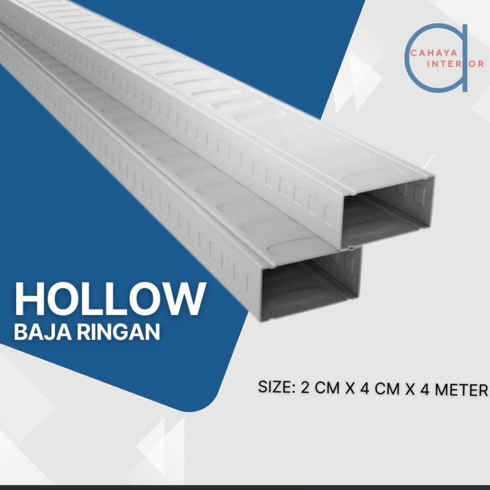 Hollow Baja Ringan 2x4 & 4x4 cm – Panjang 4 Meter | Rangka Plafon PVC / Gypsum