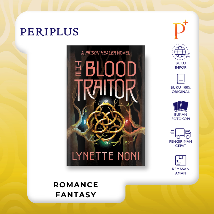 The Blood Traitor Book 3 of The Prison Healer Series by Lynette Noni - 9781529360462